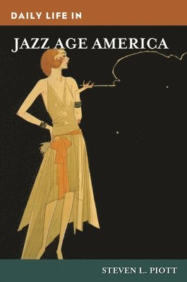 bokomslag Daily Life in Jazz Age America