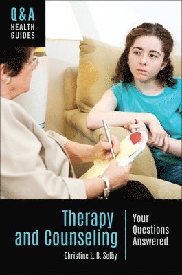 Christine L. B. Selby - Therapy and Counseling, Inbunden