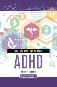 bokomslag What You Need to Know about ADHD
