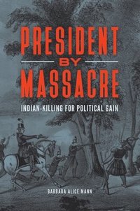bokomslag President by Massacre