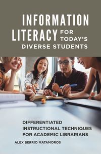 bokomslag Information Literacy for Today's Diverse Students