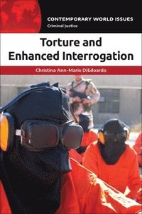 bokomslag Torture and Enhanced Interrogation