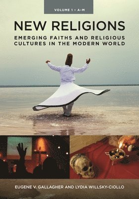 bokomslag New Religions: Emerging Faiths and Religious Cultures in the Modern World [2 Volumes]