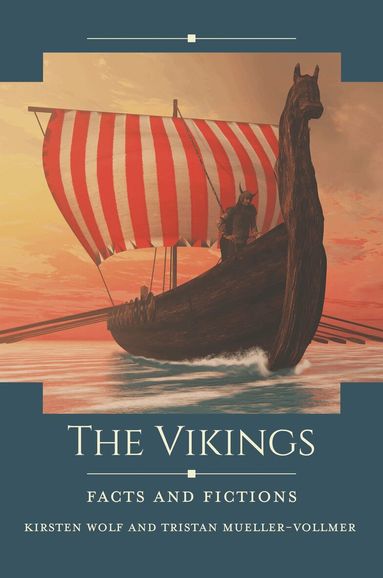 Kirsten Wolf, Tristan Mueller-Vollmer - Vikings, Inbunden