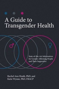 bokomslag A Guide to Transgender Health