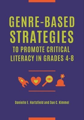 Genre-Based Strategies to Promote Critical Literacy in Grades 48 1