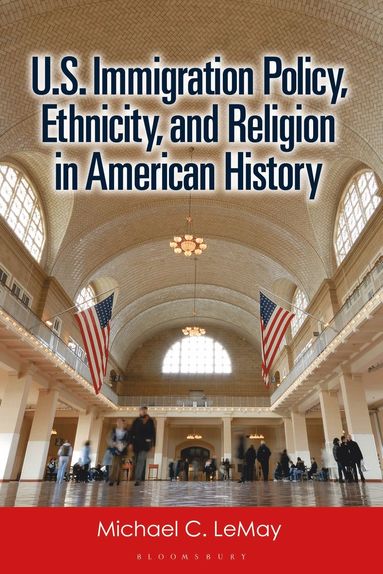 bokomslag U.S. Immigration Policy, Ethnicity, and Religion in American History