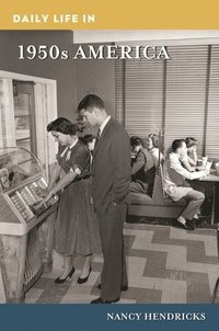 bokomslag Daily Life in 1950s America
