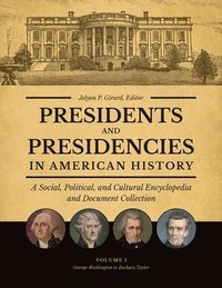 bokomslag Presidents and Presidencies in American History