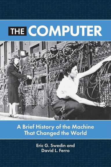Eric G. Swedin, David L. Ferro - Computer, Inbunden