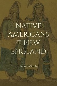 bokomslag Native Americans of New England