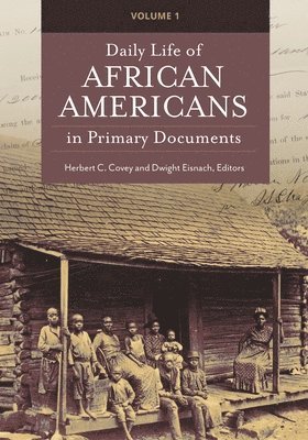 bokomslag Daily Life of African Americans in Primary Documents: [2 Volumes]