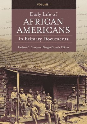 Daily Life of African Americans in Primary Documents 1