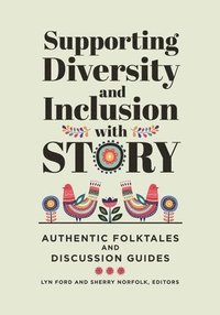 bokomslag Supporting Diversity and Inclusion with Story