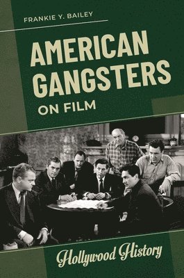 American Gangsters on Film 1