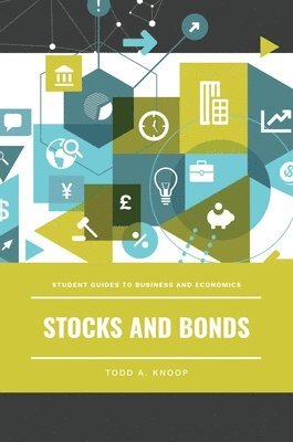 Todd A. Knoop, Todd Knoop - Stocks and Bonds, Inbunden