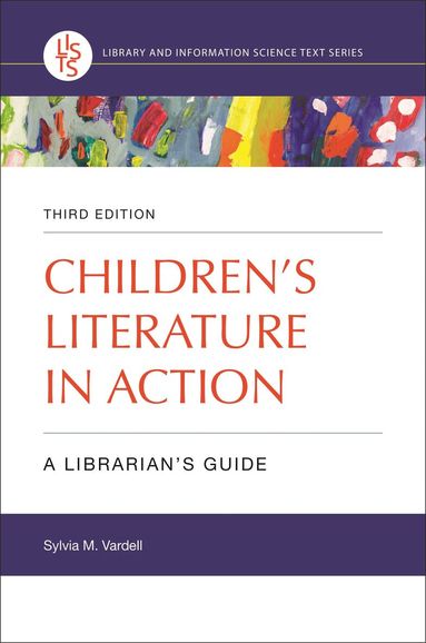 Sylvia M. Vardell - Children's Literature in Action, Häftad