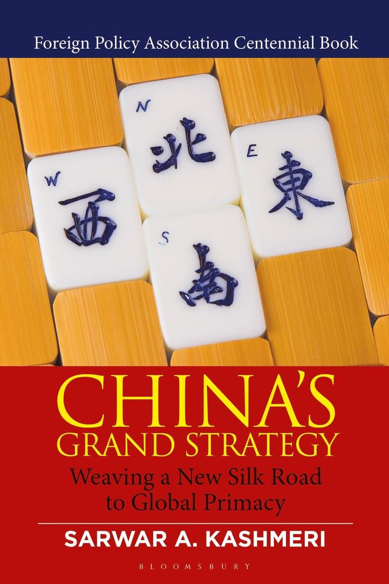 Sarwar A. Kashmeri, Sarwar Kashmeri - China's Grand Strategy, Inbunden