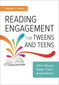 bokomslag Reading Engagement for Tweens and Teens