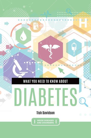 Tish Davidson - What You Need to Know about Diabetes, Inbunden