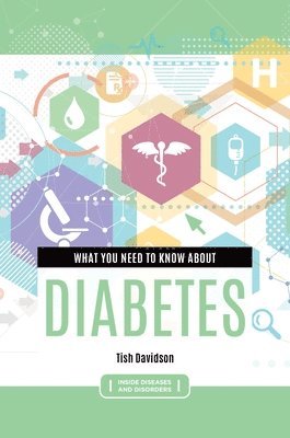 What You Need to Know about Diabetes 1