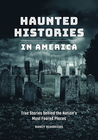 bokomslag Haunted Histories in America