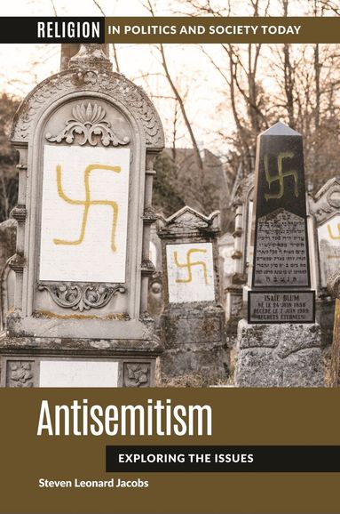 Steven Leonard Jacobs - Antisemitism, Inbunden