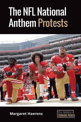 The NFL National Anthem Protests 1