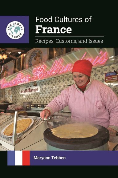 Maryann Tebben - Food Cultures of France, Inbunden