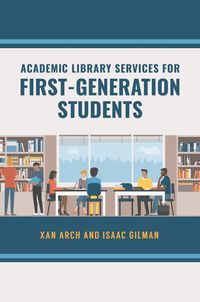 bokomslag Academic Library Services for First-Generation Students