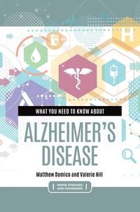 bokomslag What You Need to Know about Alzheimer's Disease