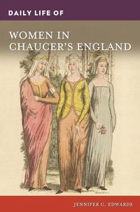 bokomslag Daily Life of Women in Chaucer's England