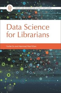 bokomslag Data Science for Librarians