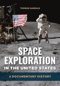 bokomslag Space Exploration in the United States