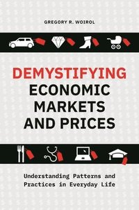 bokomslag Demystifying Economic Markets and Prices
