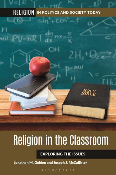 Jonathan M. Golden, Joseph J. McCallister - Religion in the Classroom, Inbunden
