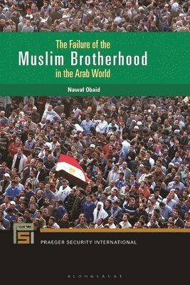 bokomslag The Failure of the Muslim Brotherhood in the Arab World