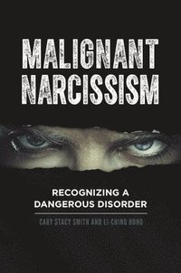 bokomslag Malignant Narcissism