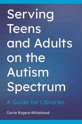 Serving Teens and Adults on the Autism Spectrum 1