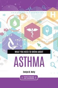 bokomslag What You Need to Know about Asthma