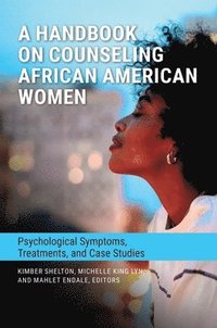 bokomslag A Handbook on Counseling African American Women