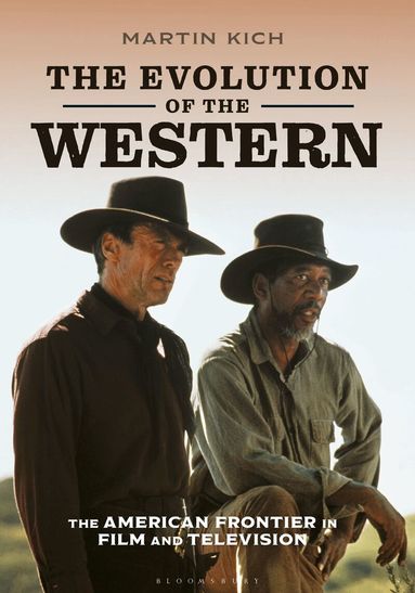 Martin Kich - Evolution of the Western, Inbunden