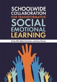 bokomslag Schoolwide Collaboration for Transformative Social Emotional Learning