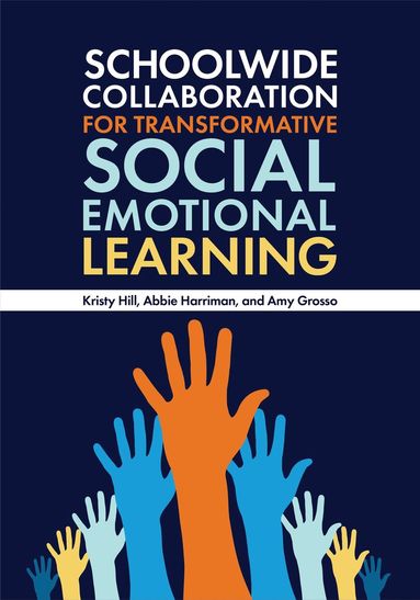 bokomslag Schoolwide Collaboration for Transformative Social Emotional Learning