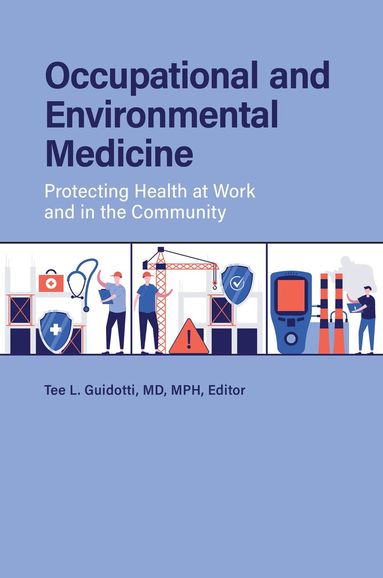 Tee L. Guidotti - Occupational and Environmental Medicine, Inbunden