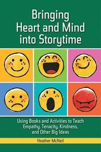 bokomslag Bringing Heart and Mind into Storytime