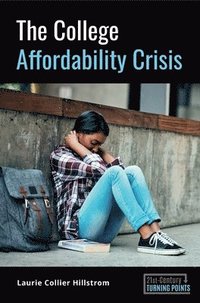 bokomslag The College Affordability Crisis