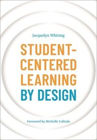 bokomslag Student-Centered Learning by Design
