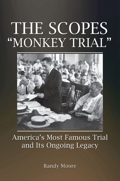 Randy Moore - Scopes "Monkey Trial", Inbunden
