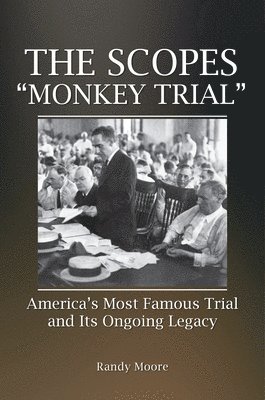 bokomslag The Scopes &quot;Monkey Trial&quot;